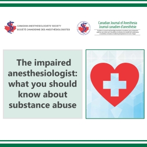 The impaired anesthesiologist: what you should know about substance abuse
